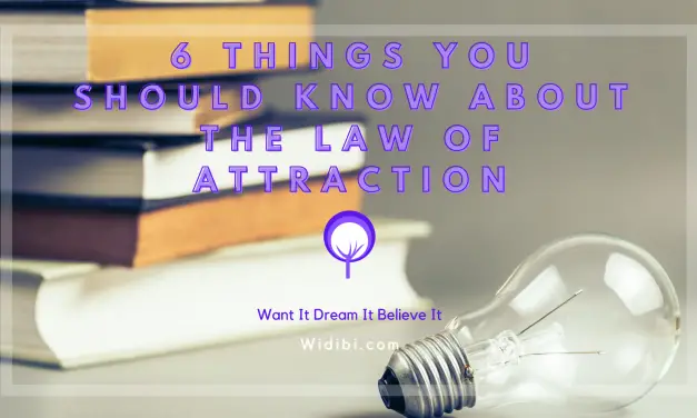6 Things You Should Know about the Law of Attraction