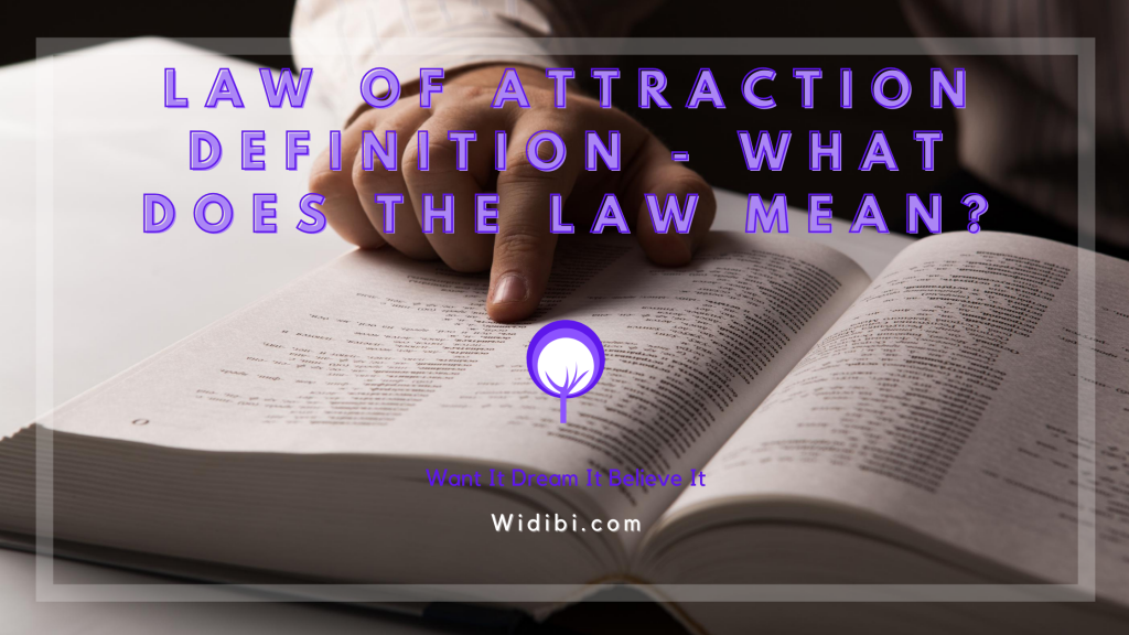 Law Of Attraction Definition What Does The Law Of Attraction Mean 