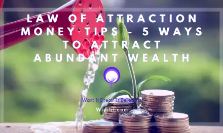 Law of Attraction Money Tips – 5 Ways to Attract Abundant Wealth