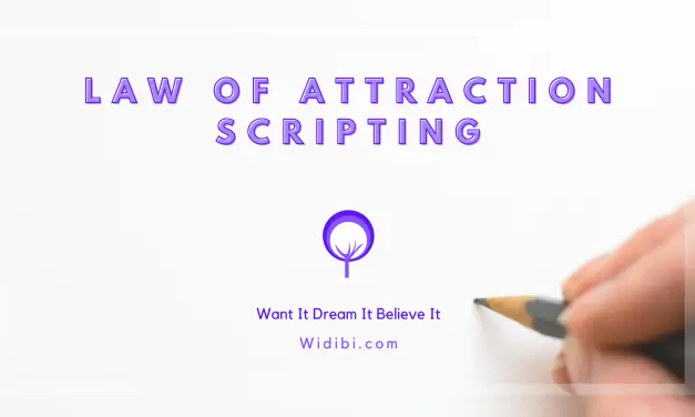 Law of Attraction Scripting – Writing Your Future