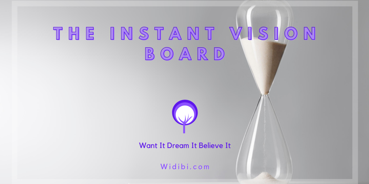 The Instant Vision Board – Quickly Succeed in Any Situation