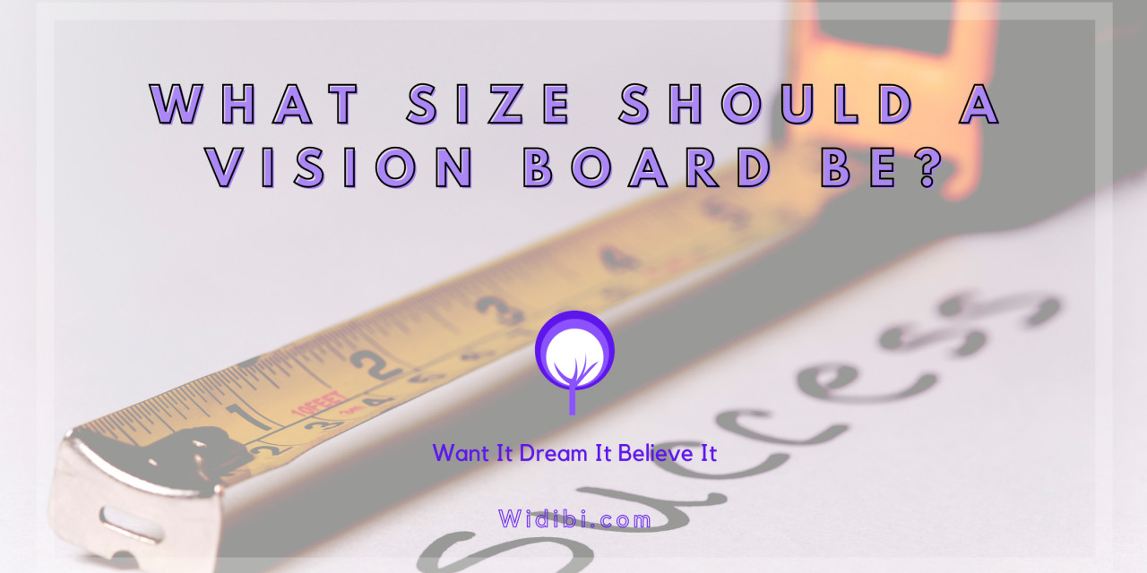 What Size Should a Vision Board Be?