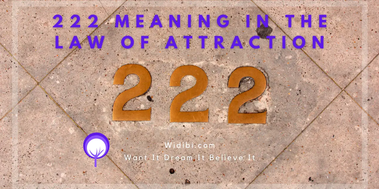 Repeating Numbers 222 Meaning in the Law of Attraction