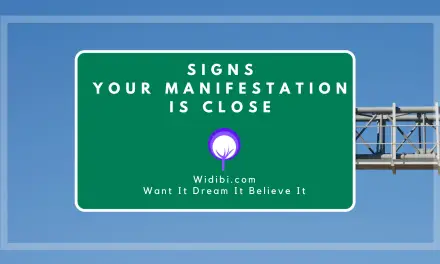 Signs Your Manifestation is Close – 4 Outstanding Tips