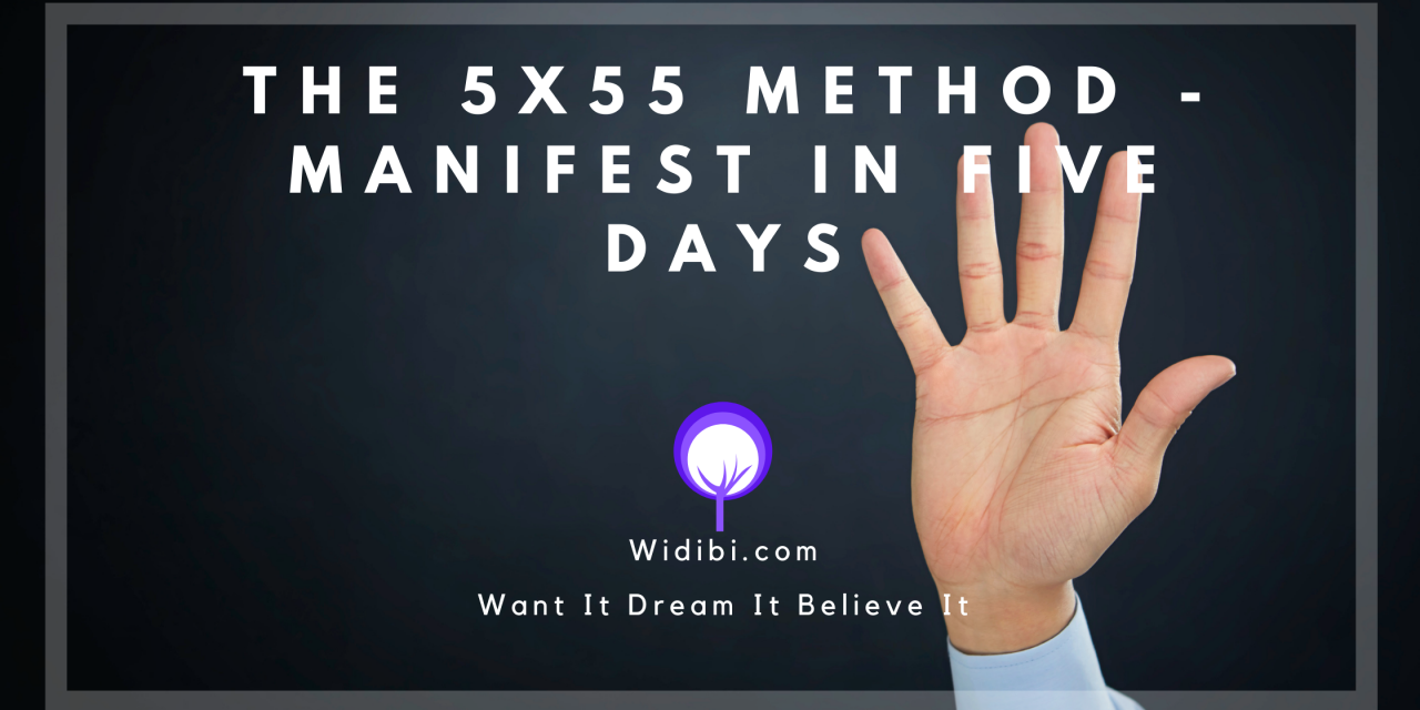 The 5×55 Method – How To Manifest Successfully in Five Days