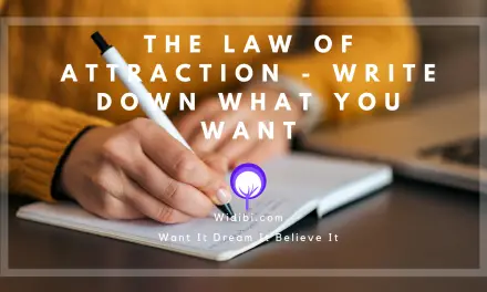 The Law of Attraction – Write Down What You Want
