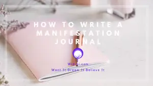 How to Write a Manifestation Journal