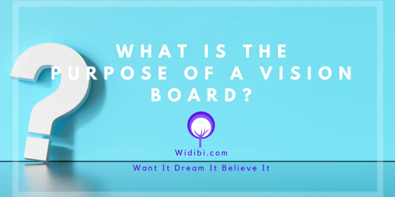 What Is the Purpose of a Vision Board?
