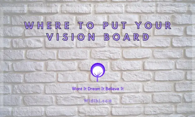 Where To Put Your Vision Board – Max Visibility for the Best Results