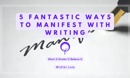 5 Fantastic Ways to Manifest with Writing – The Best Written Manifestation Methods