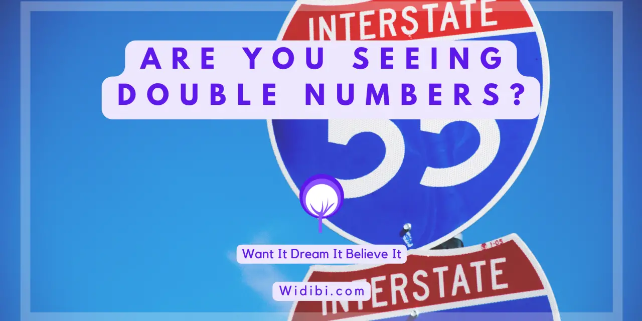 Are You Seeing Double Numbers? Here’s What They Could Mean to You