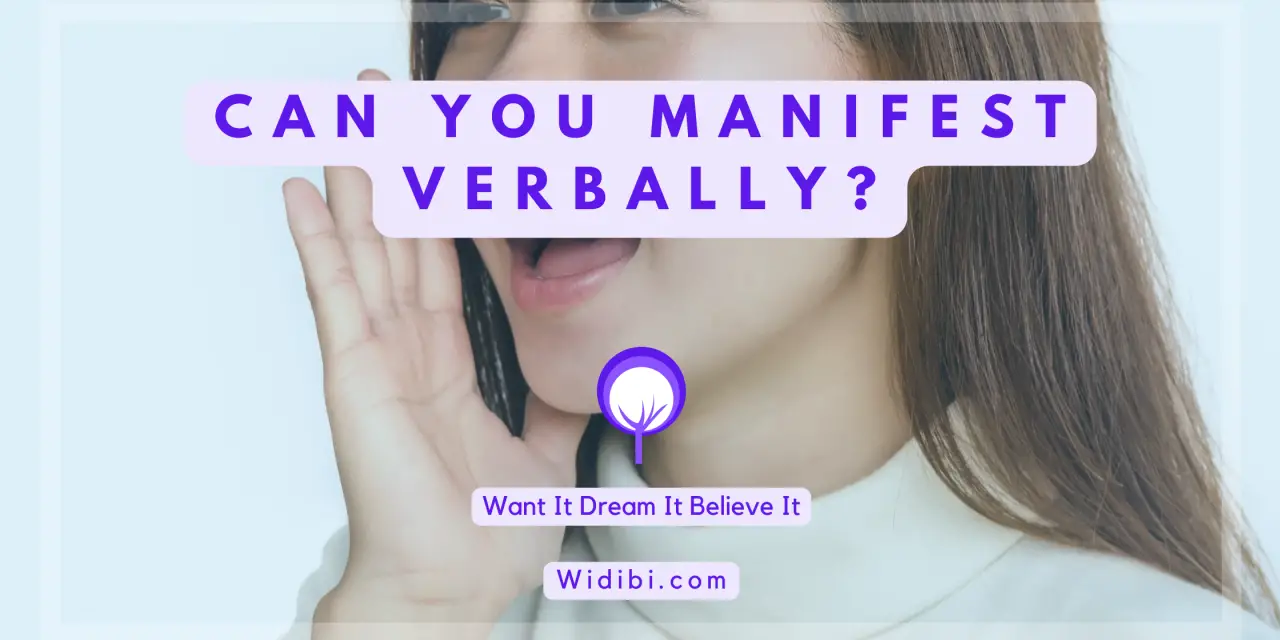 Can You Manifest Verbally? Yes You Can!