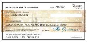 A Cheque from the Gratitude Bank of the Universe