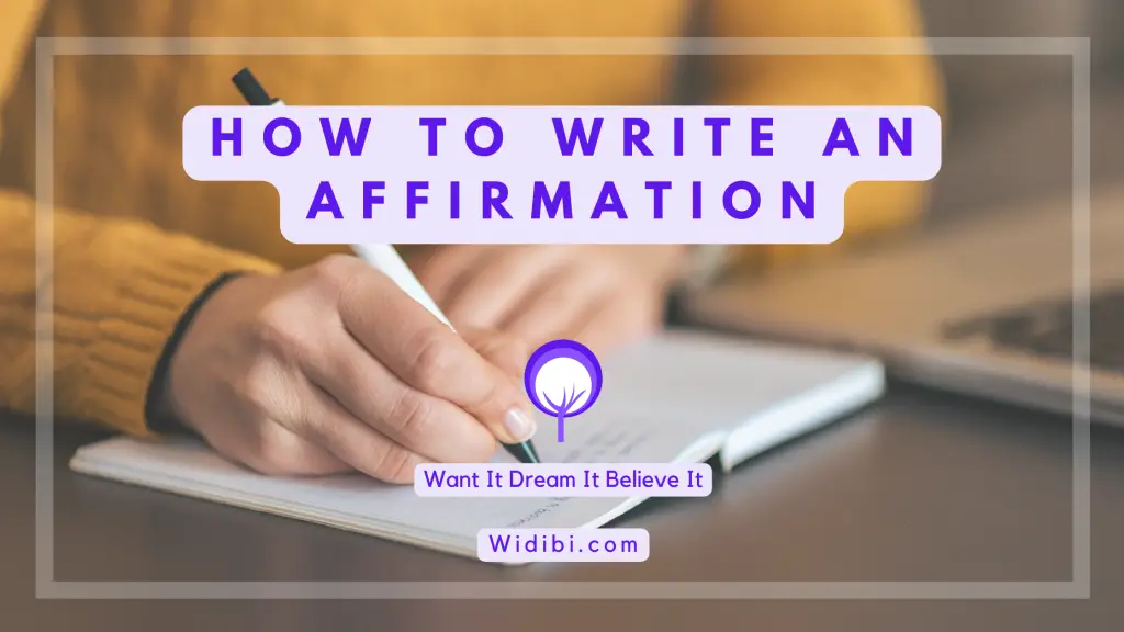 how-to-write-an-affirmation-and-manifest-anything-you-want-widibi