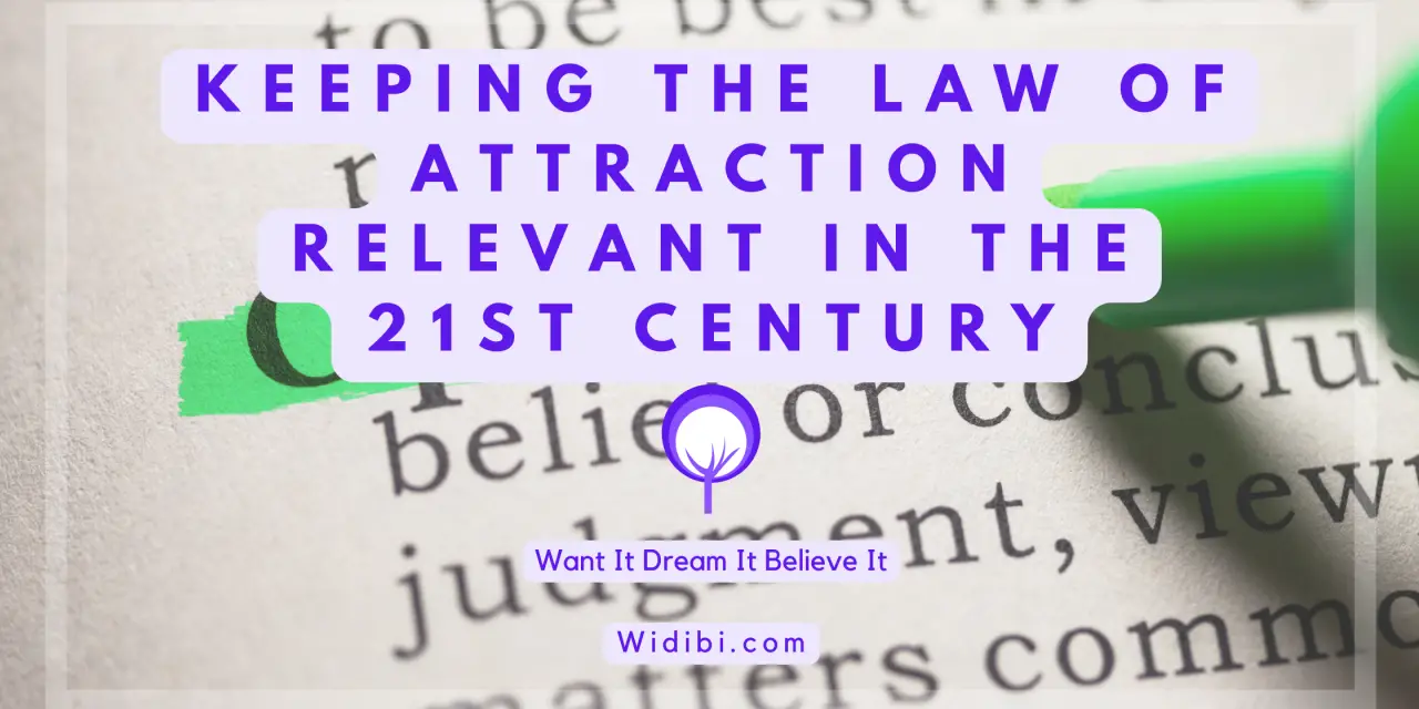Widipinion – Keeping the Law of Attraction Relevant in the 21st Century