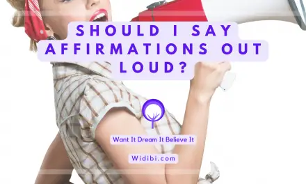 Should I Say Affirmations Out Loud? – You Certainly Can, But You Don’t Have To!