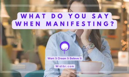What Do You Say When Manifesting? – How to Speak Your Dreams!