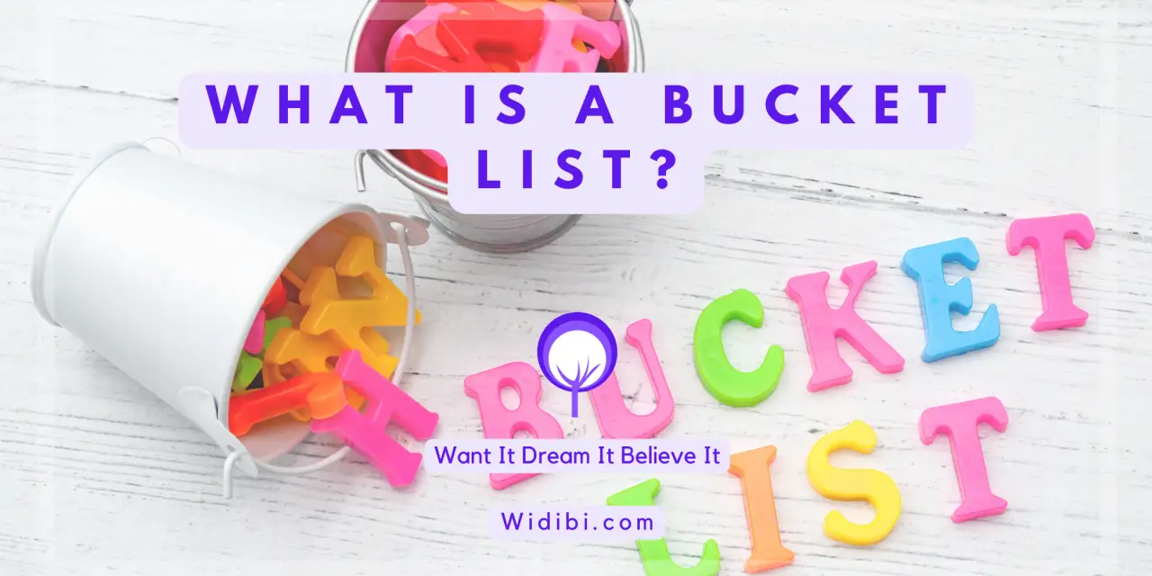 What Is a Bucket List? – The Ultimate Guide to Bucket List Success