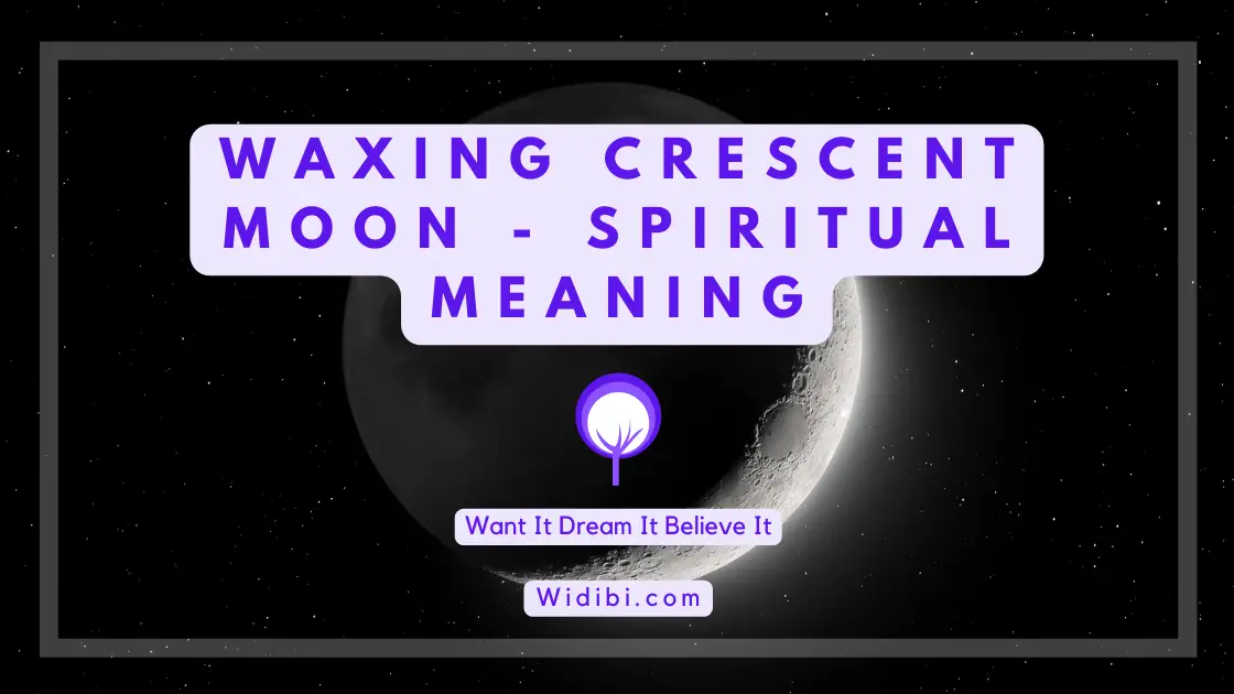 Waxing Crescent Moon Spiritual Meaning and Symbolism
